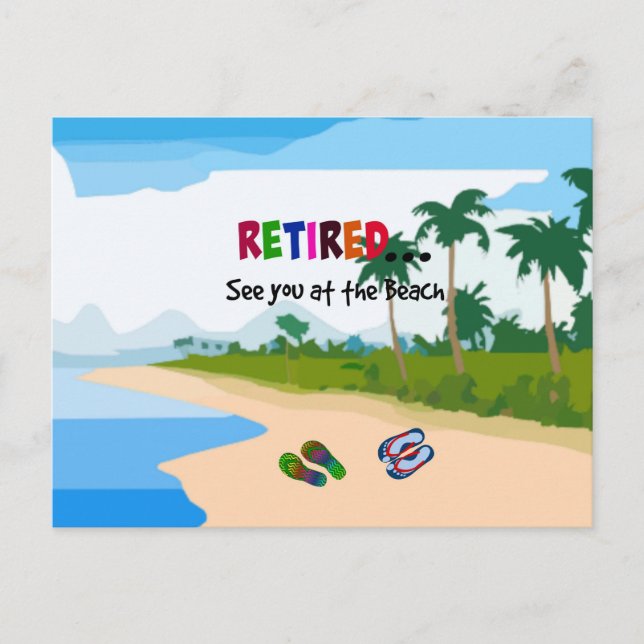 Retired...See you at the Beach Postcard (Front)