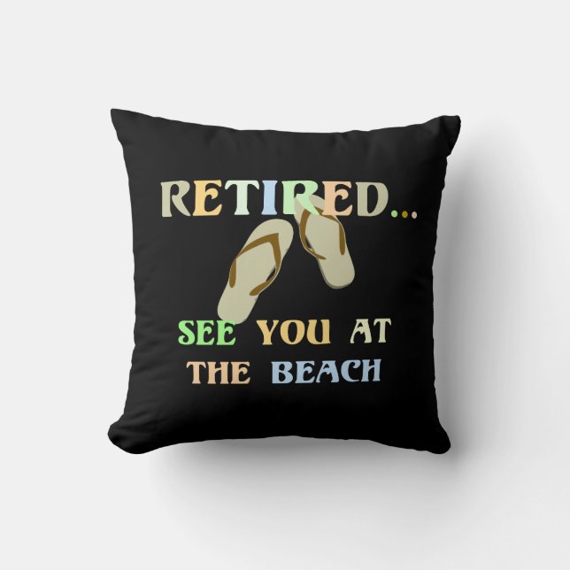 Retired - See You at the Beach Throw Pillow (Front)