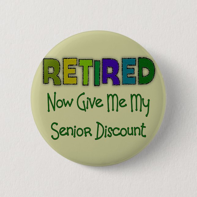 Retired SENIOR DISCOUNT 2 Inch Round Button (Front)