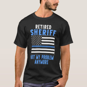 Retired Sheriff Police Officer 1 T-Shirt