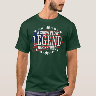 Retired Snow Plow Driver  Retirement Gift  T-Shirt