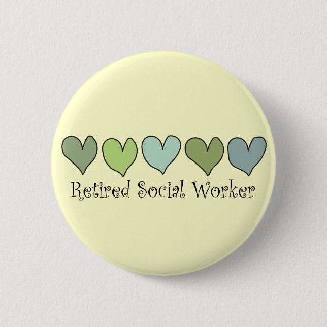 Retired Social Worker Gifts 2 Inch Round Button (Front)