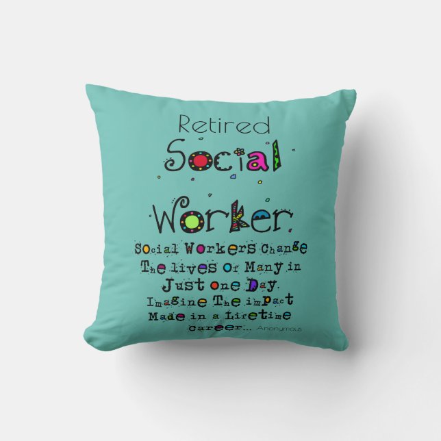 Retired Social Worker Quote   Throw Pillow (Front)