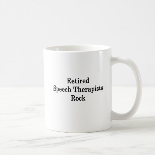 Retired Speech Therapists Rock Coffee Mug