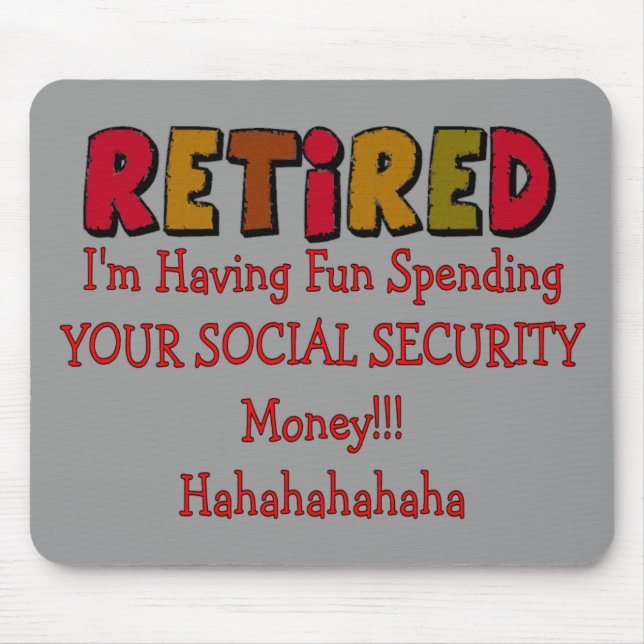 Retired --Spending Your Social Security Mouse Pad (Front)