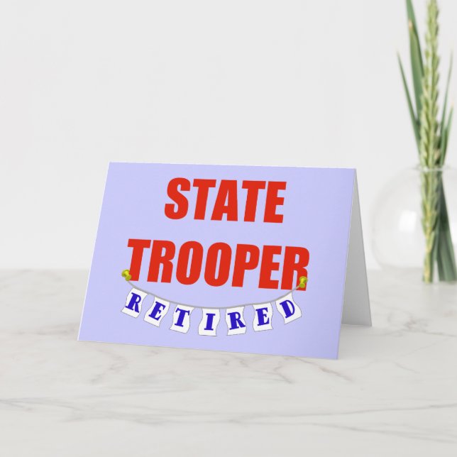RETIRED STATE TROOPER CARD (Front)