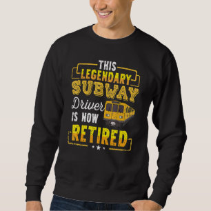 Retired Subway Driver Men Women Vintage Retiremen Sweatshirt