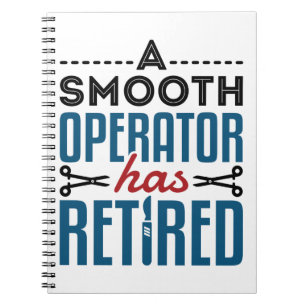 Retired Surgeon A Smooth Operator Has Retired Notebook