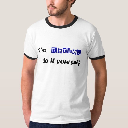 RETIRED T-Shirt