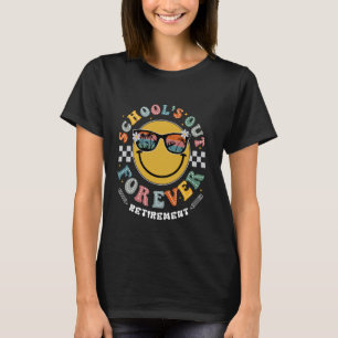 Retired Teacher 2024 School's Out Forever Teacher T-Shirt