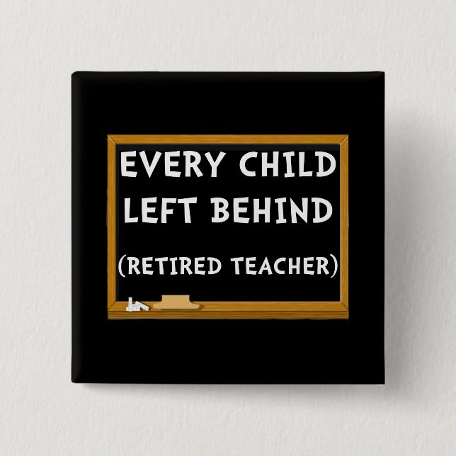 Retired Teacher 2 Inch Square Button (Front)