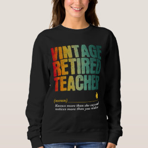Retired Teacher Appreciation Week Back to School Sweatshirt