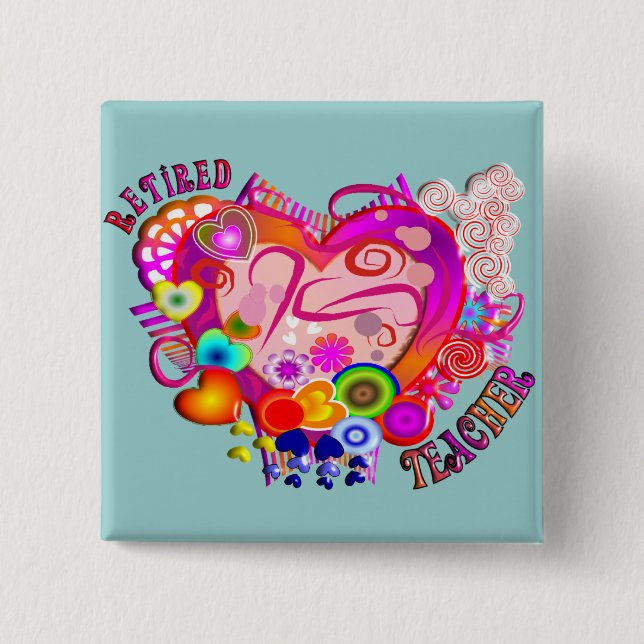 Retired Teacher Artsy Retro Heart 2 Inch Square Button (Front)