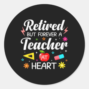 Retired Teacher At Heart Cute Retirement Teacher M Classic Round Sticker