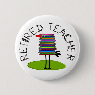 Retired Teacher "Book Bird" Gifts 2 Inch Round Button