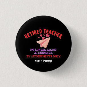 Retired Teacher By Appointments Only Groovy Heart 1 Inch Round Button