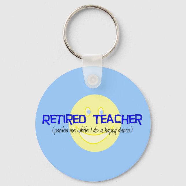 Retired Teacher "Doing The Happy Dance" Keychain (Front)