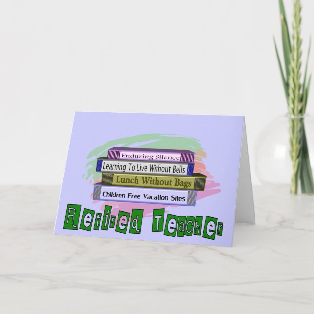 Retired Teacher (Funny Stack of Books Design) Card (Front)