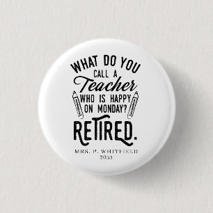 Retired Teacher Head of School Retirement Custom 1 Inch Round Button