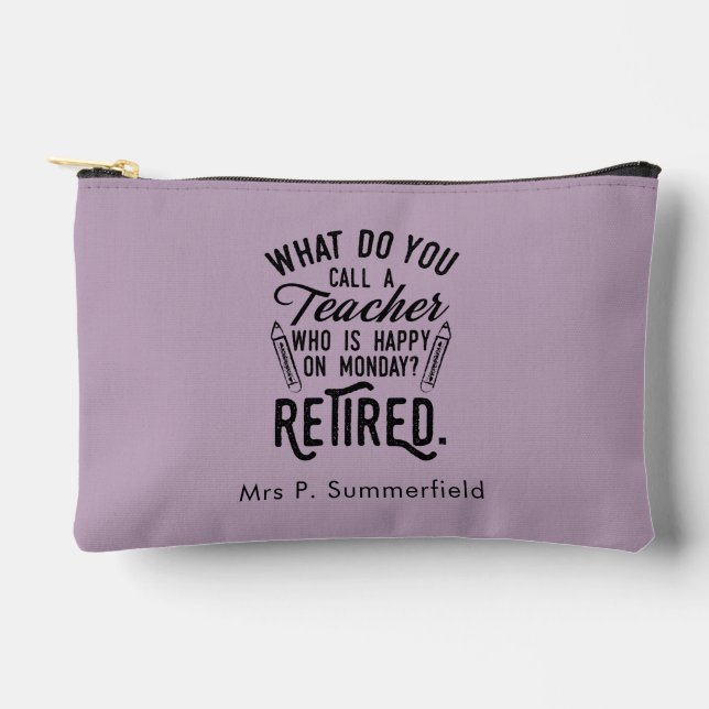 Retired Teacher Principal Retirement Personalized Accessory Pouch (Front)