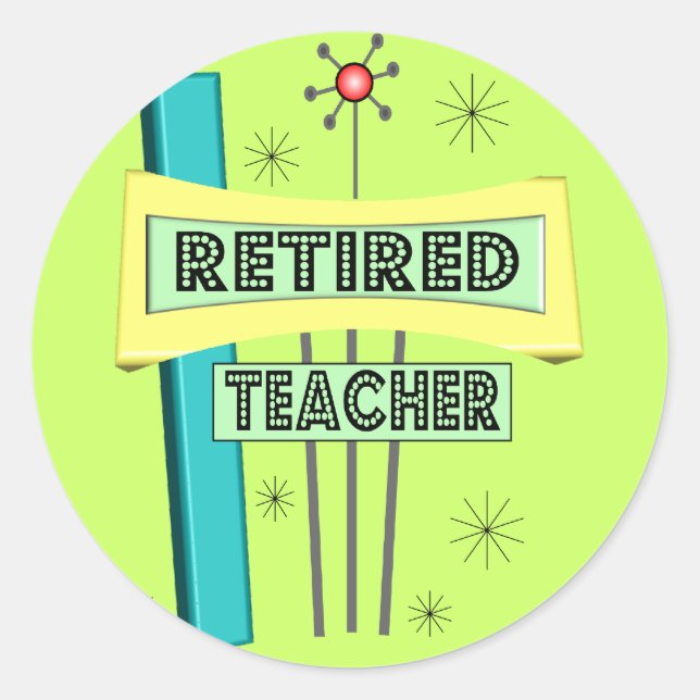 Retired Teacher RETRO Design Classic Round Sticker (Front)