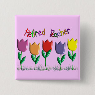 Retired Teacher Tulips Design Gifts 2 Inch Square Button