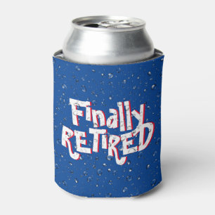 Retired Text and Water Droplet  Can Cooler