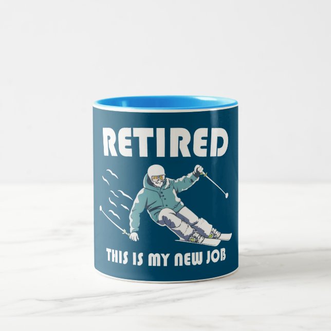 Retired This Is My New Job Skiing Two-Tone Coffee Mug (Center)