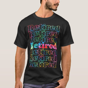 Retired Tie Dye  T-Shirt