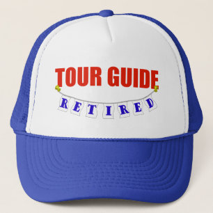 Retired Tour Guide Trucker Hat