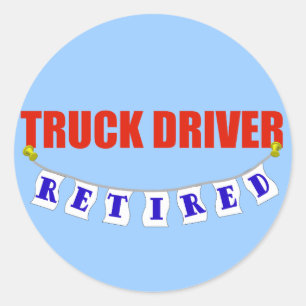 Retired Truck Driver Classic Round Sticker