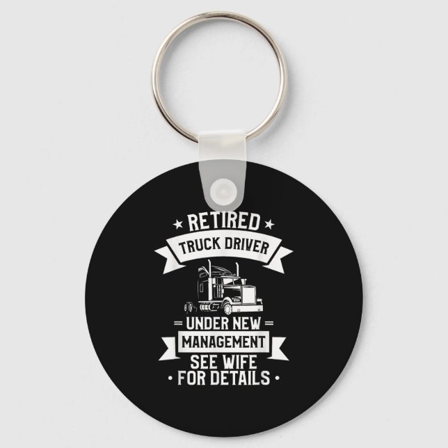 Retired Truck Driver Funny Retirement Quote For A  Keychain (Front)