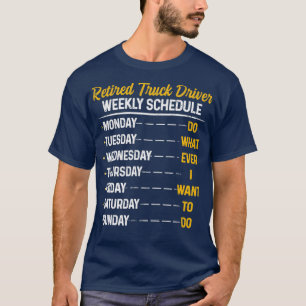 Retired Truck Driver Weekly Trucker Retirement Gif T-Shirt