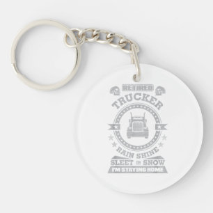 Retired Trucker shirts Funny Truck driver clothing Keychain