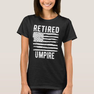 Retired Umpire Profession American Flag T-Shirt