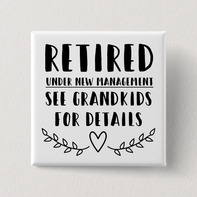 Retired Under New Management 2 Inch Square Button (Front)