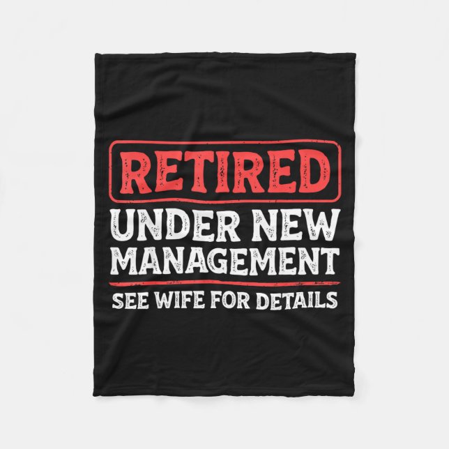 Retired Under New Management Funny Mens Husband Re Fleece Blanket (Front)