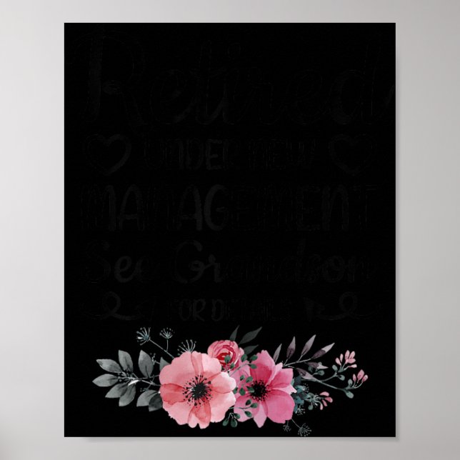 Retired Under New Management Grandson Funny Grandm Poster (Front)