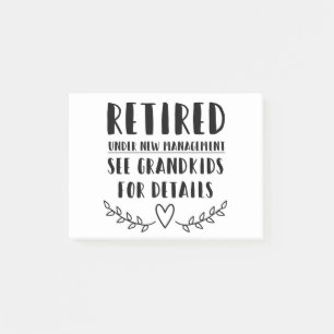 Retired Under New Management Post-it Notes