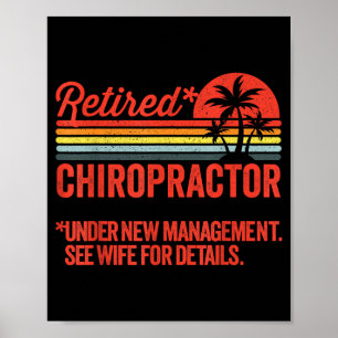Retired Under New Management Retirement Gift Chiro Poster