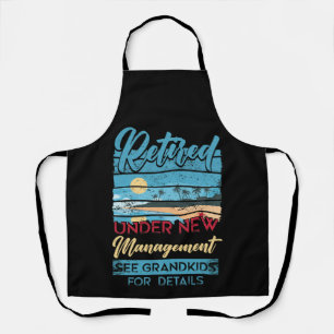 Retired Under New Management See Grandkids Apron