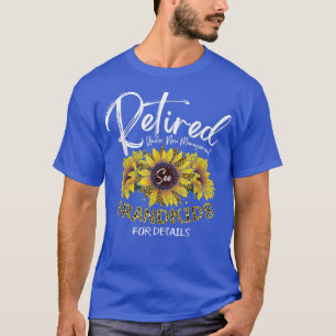 Retired Under New Management See Grandkids For Det T-Shirt