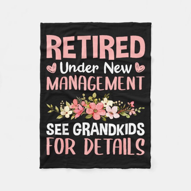 Retired Under New Management See Grandkids Funny R Fleece Blanket (Front)