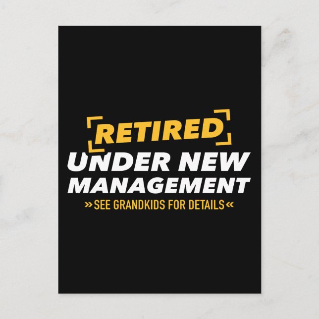 Retired under new management see grandkids postcard (Front)