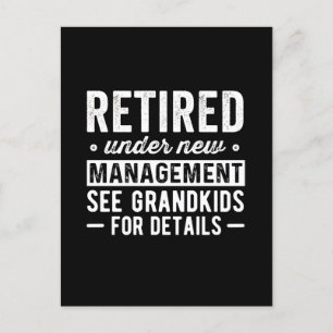 Retired Under New Management see Grandkids Postcard