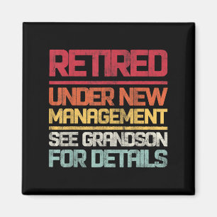 Retired Under New Management See Grandson For Deta Magnet