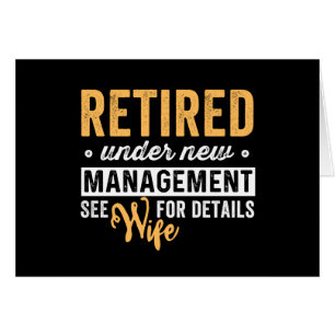 retired under new management see wife for details.