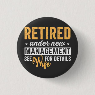 retired under new management see wife for details. 1 inch round button