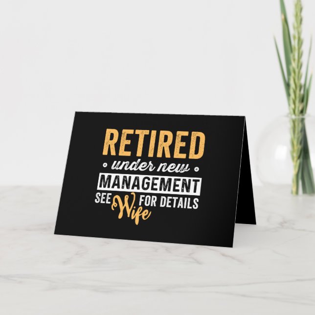 retired under new management see wife for details. card (Front)