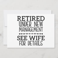 Retired Under New Management See Wife For Details